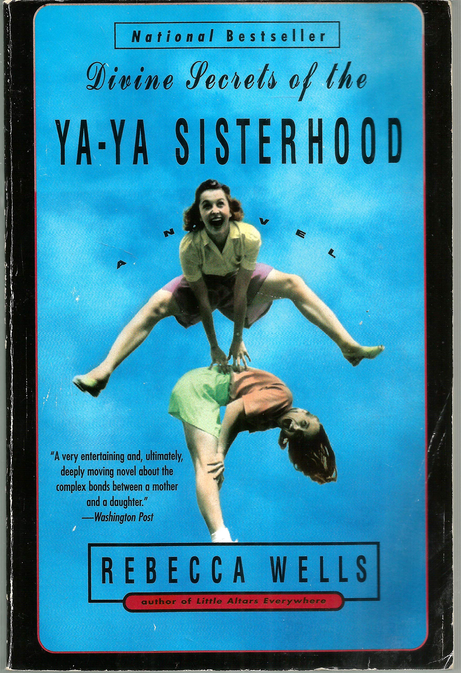 Divine Secrets of the Ya-Ya Sisterhood: A Novel The Happy Book Stack
