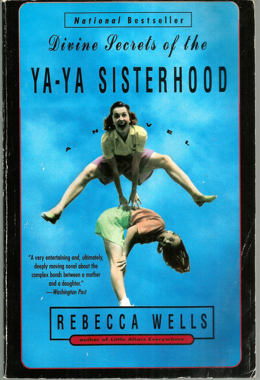 Divine Secrets of the Ya-Ya Sisterhood: A Novel The Happy Book Stack