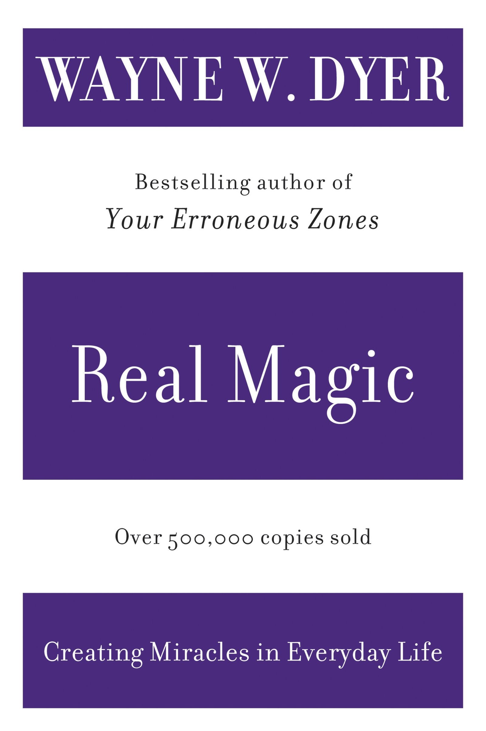 Real Magic: Creating Miracles in Everyday Life The Happy Book Stack