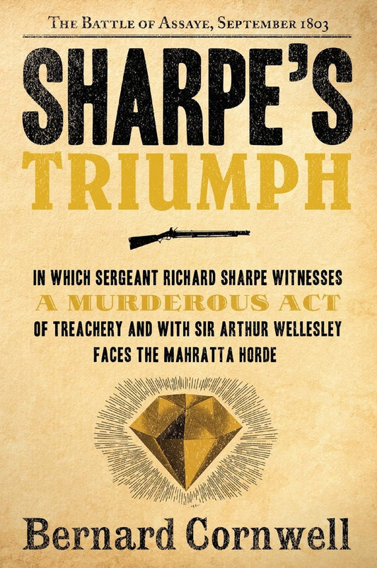 Sharpe's Triumph: Richard Sharpe and the Battle of Assaye, September 1803 (Richard Sharpe's Adventure Series #2) The Happy Book Stack