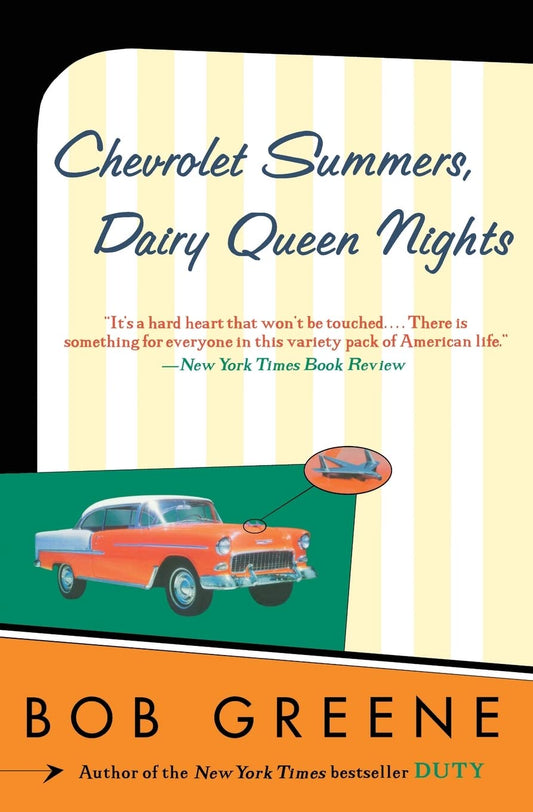 Chevrolet Summers, Dairy Queen Nights: Heartrending and Exhilarating Stories of Triumphs, Tragedies, and the American Spirit The Happy Book Stack