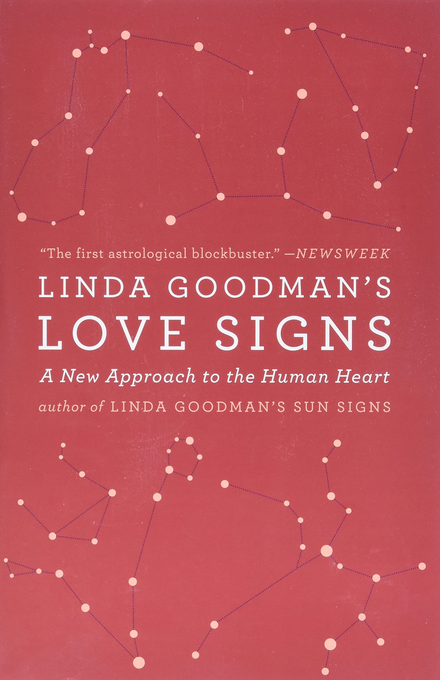 Linda Goodman's Love Signs: A New Approach to the Human Heart – The Classic Astrology Guide to Zodiac Compatibility The Happy Book Stack