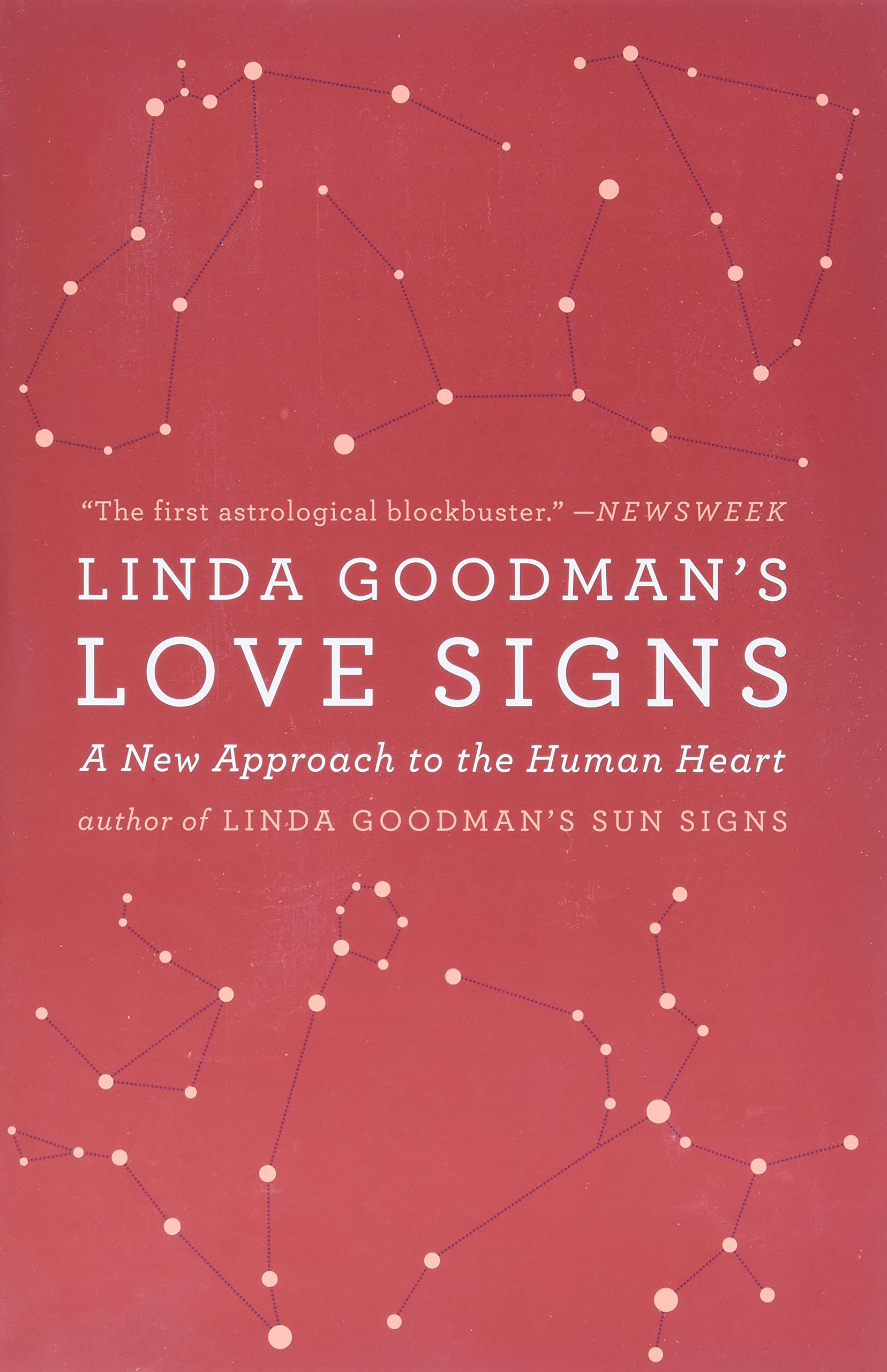 Linda Goodman's Love Signs: A New Approach to the Human Heart – The Classic Astrology Guide to Zodiac Compatibility The Happy Book Stack