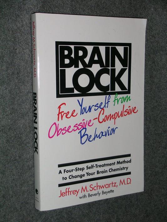 Brain Lock: Free Yourself from Obsessive-Compulsive Behavior The Happy Book Stack