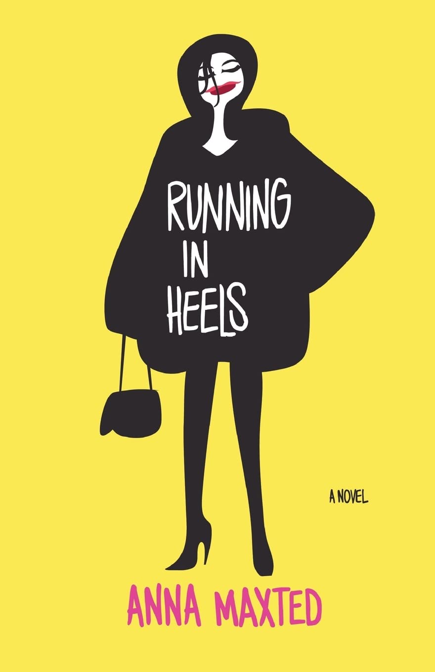 Running in Heels: A Novel The Happy Book Stack