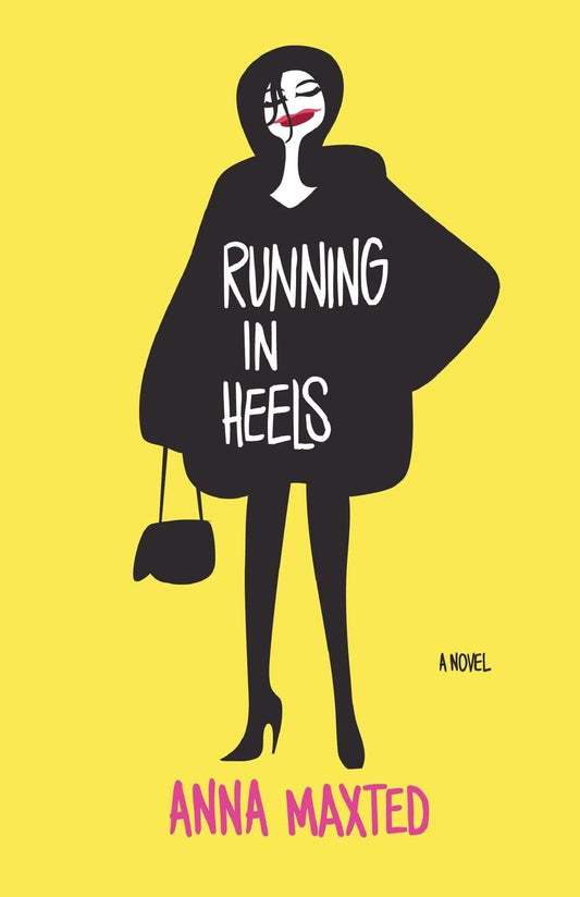 Running in Heels: A Novel The Happy Book Stack