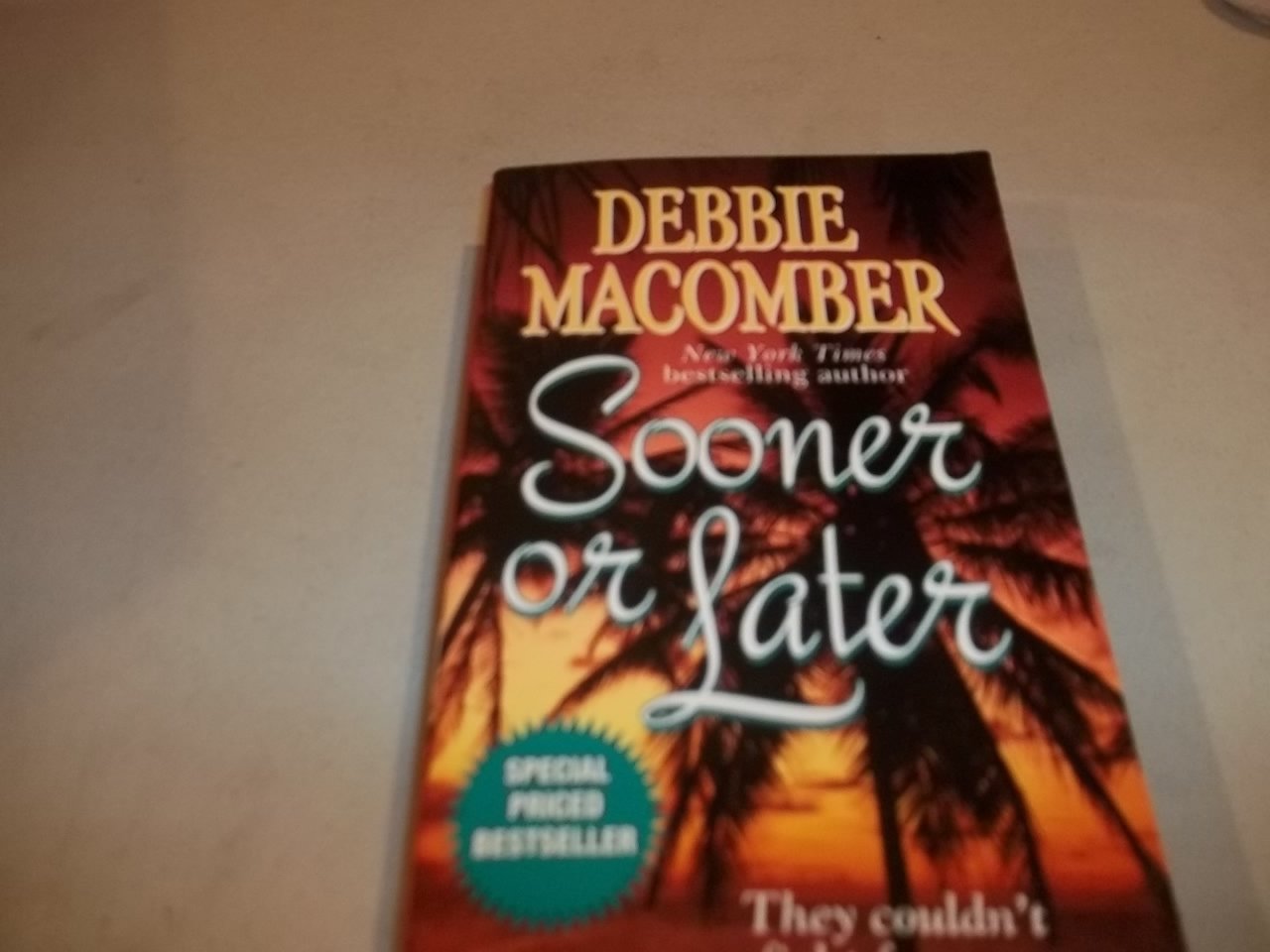 Sooner or Later (Deliverance Company #2) The Happy Book Stack