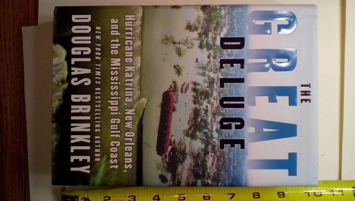 The Great Deluge: Hurricane Katrina, New Orleans, and the Mississippi Gulf Coast The Happy Book Stack