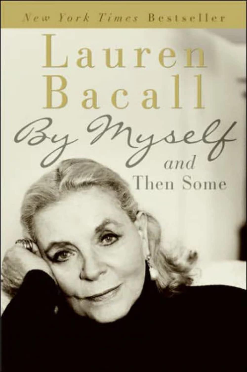 By Myself and Then Some: The National Book Award Winner―A Hollywood Icon's Memoir of Bogart, Love, and Lasting Independence The Happy Book Stack
