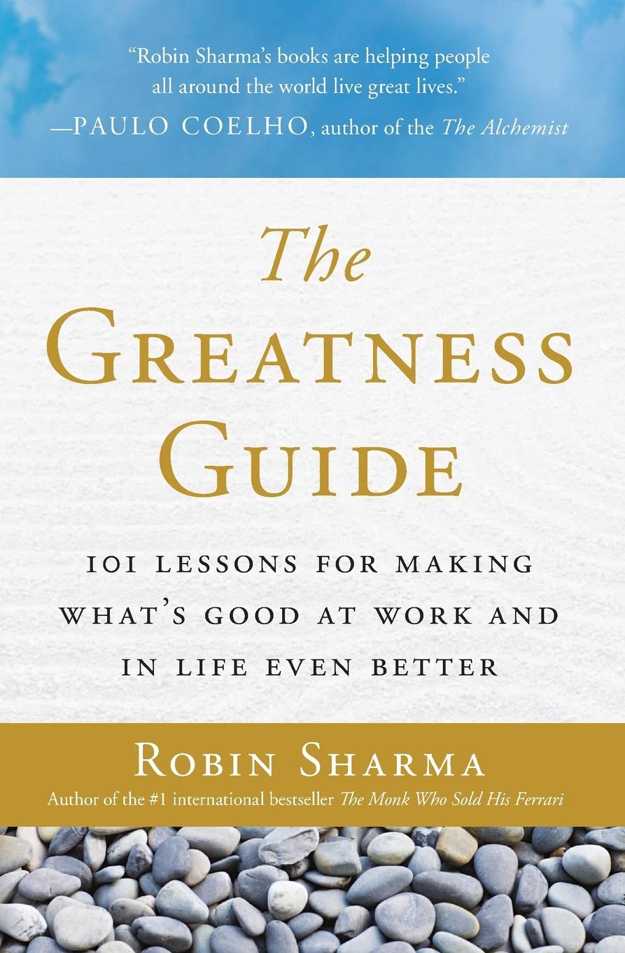 The Greatness Guide: 101 Lessons for Making What’s Good at Work and in Life Even Better The Happy Book Stack