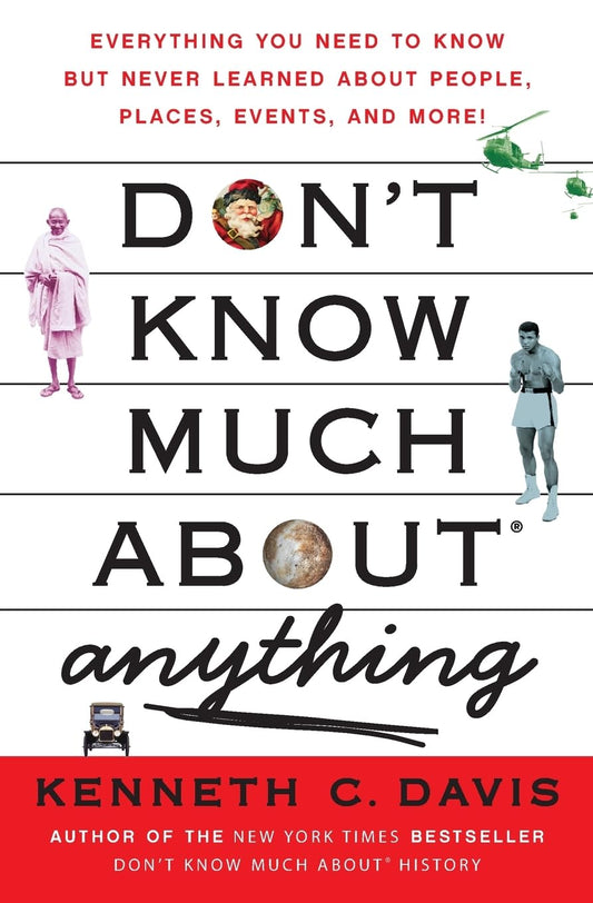 Don't Know Much About® Anything: Everything You Need to Know but Never Learned About People, Places, Events, and More! (Don't Know Much About Series) The Happy Book Stack