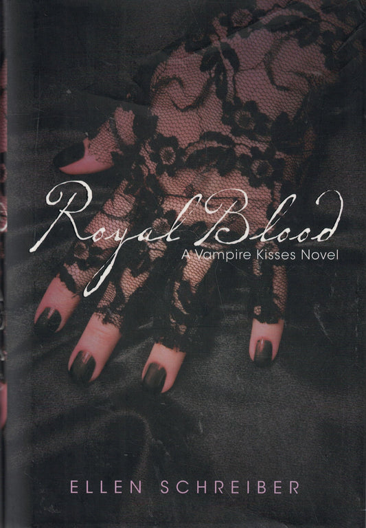 Royal Blood (Vampire Kisses, Book 6) The Happy Book Stack