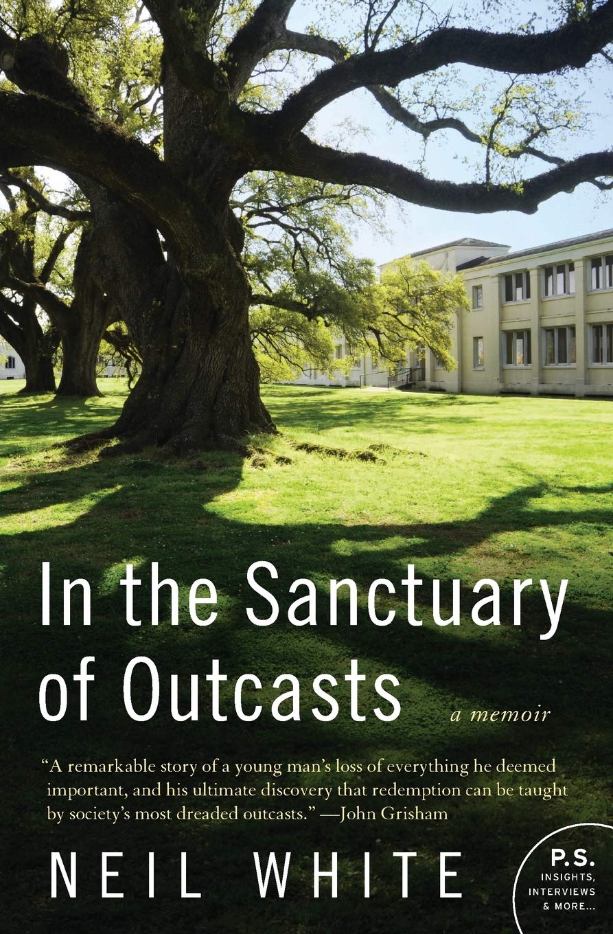 In the Sanctuary of Outcasts: A Memoir – The True Story of Redemption and Fatherhood in America's Last Leper Colony (P.S.) The Happy Book Stack