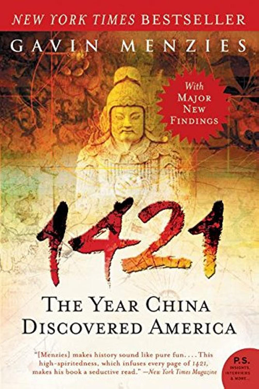 1421: The Year China Discovered America – The Great Fleet That Reached America Before Columbus and Circumnavigated the Globe (P.S.) The Happy Book Stack