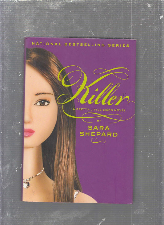 Killer (Pretty Little Liars, Book 6) The Happy Book Stack