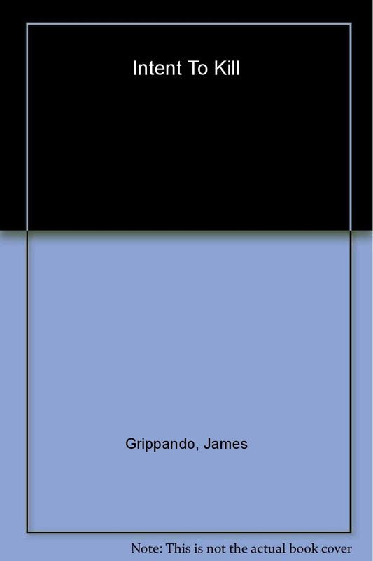 Intent to Kill: A Novel of Suspense The Happy Book Stack