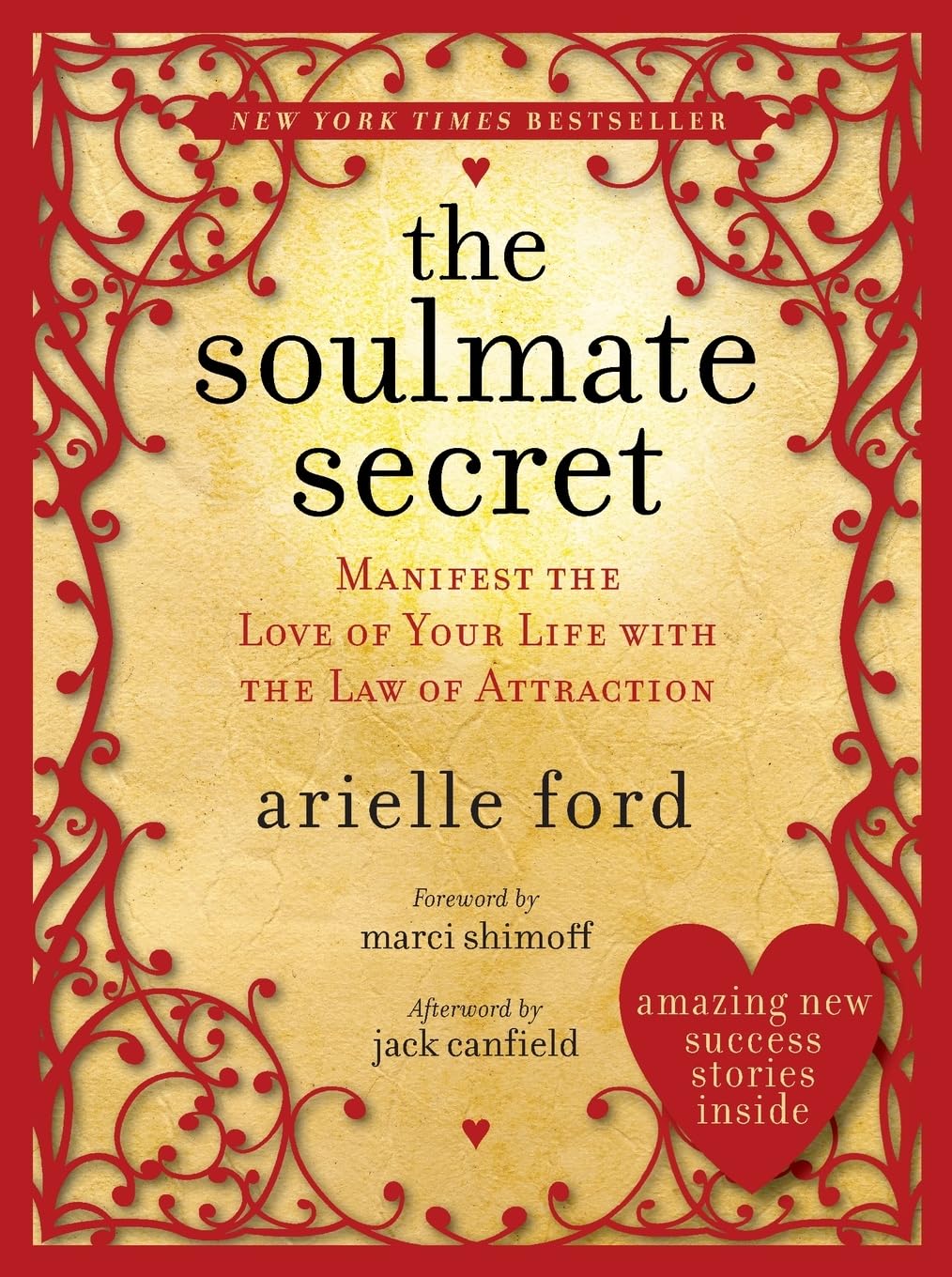 The Soulmate Secret: Manifest the Love of Your Life with the Law of Attraction The Happy Book Stack