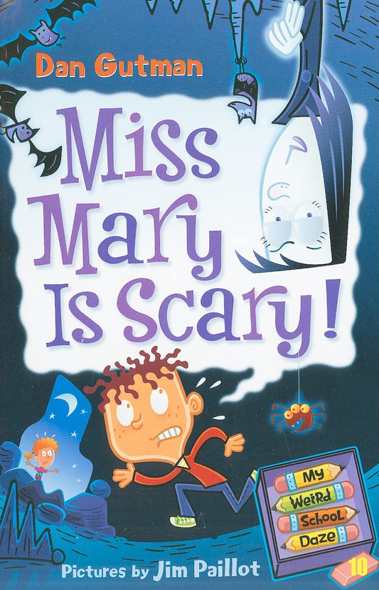 Miss Mary is Scary! (My Weird School Daze, No. 10) - 216