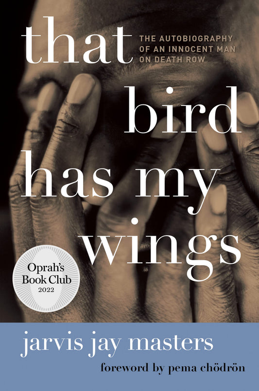 That Bird Has My Wings: The Autobiography of an Innocent Man on Death Row (Oprahs Book Club 2.0) - 6490