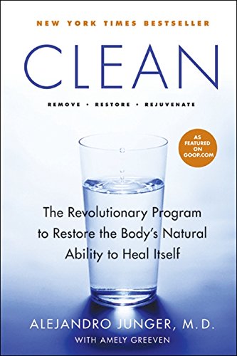 Clean: The Revolutionary Program to Restore the Body's Natural Ability to Heal Itself The Happy Book Stack