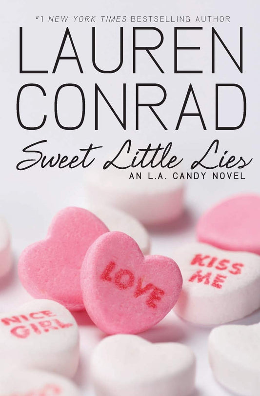 Sweet Little Lies: The Second Novel about Reality TV Fame, Scandal, and Hollywood Secrets (L.A. Candy, 2) The Happy Book Stack