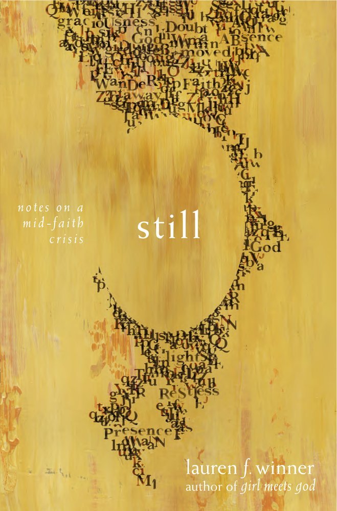 Still: Notes on a Mid-Faith Crisis – An Elegantly Written Reflection on Spiritual Struggle and Grace The Happy Book Stack