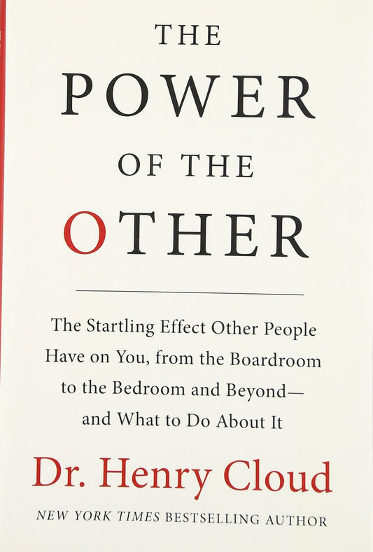 The Power of the Other: The startling effect other people have on you, from the boardroom to the bedroom and beyond-and what to do about it The Happy Book Stack