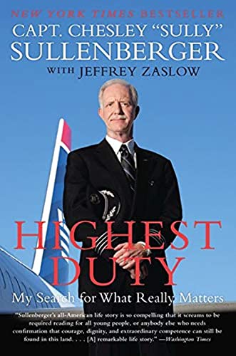 Highest Duty: My Search for What Really Matters – The Major Motion Picture True Story of Captain Sully and the Hudson River Miracle The Happy Book Stack