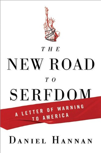 The New Road to Serfdom: A Letter of Warning to America The Happy Book Stack