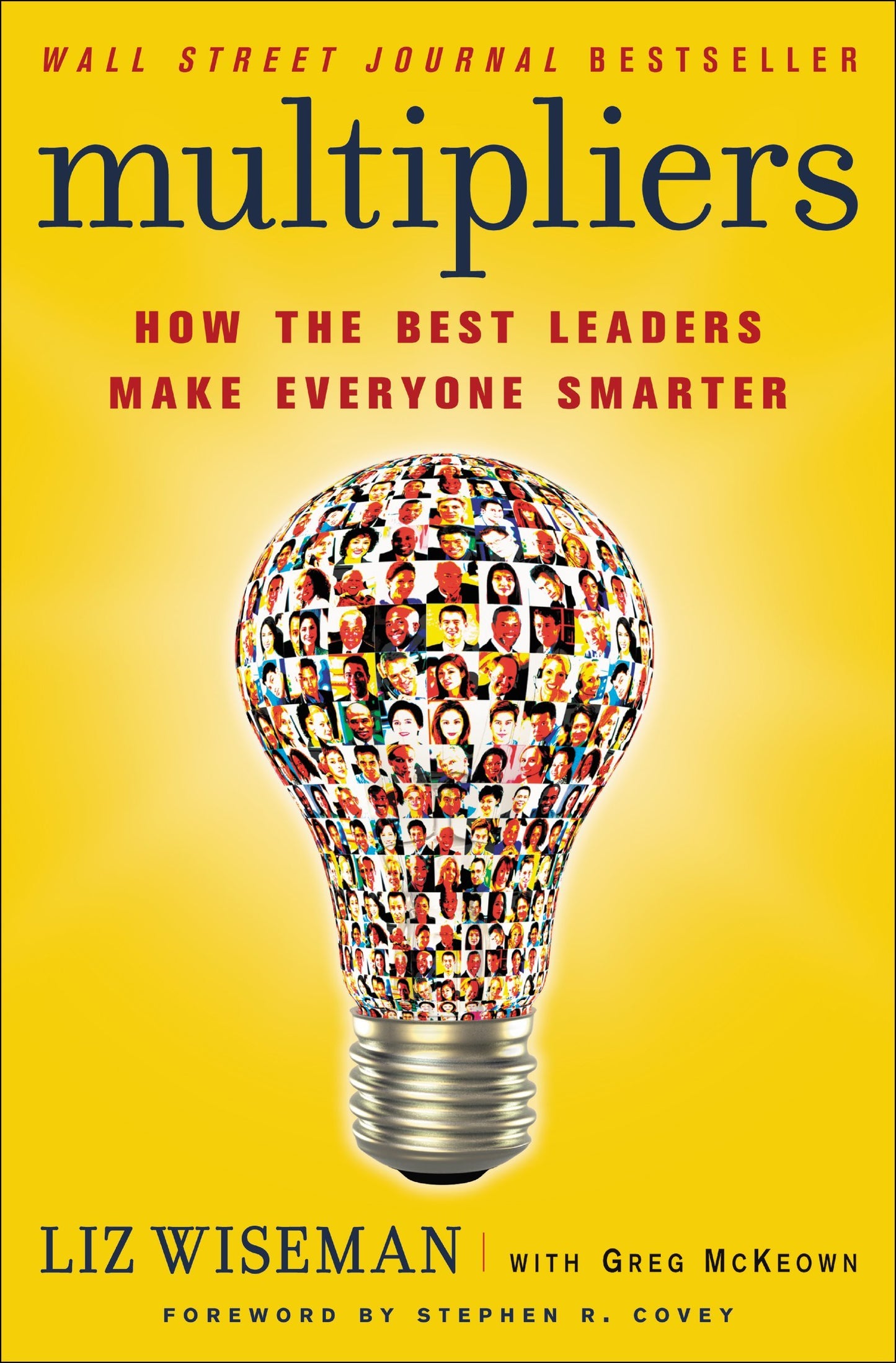 Multipliers: How the Best Leaders Make Everyone Smarter The Happy Book Stack