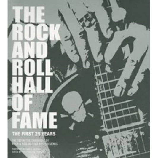 The Rock and Roll Hall of Fame: The First 25 Years The Happy Book Stack
