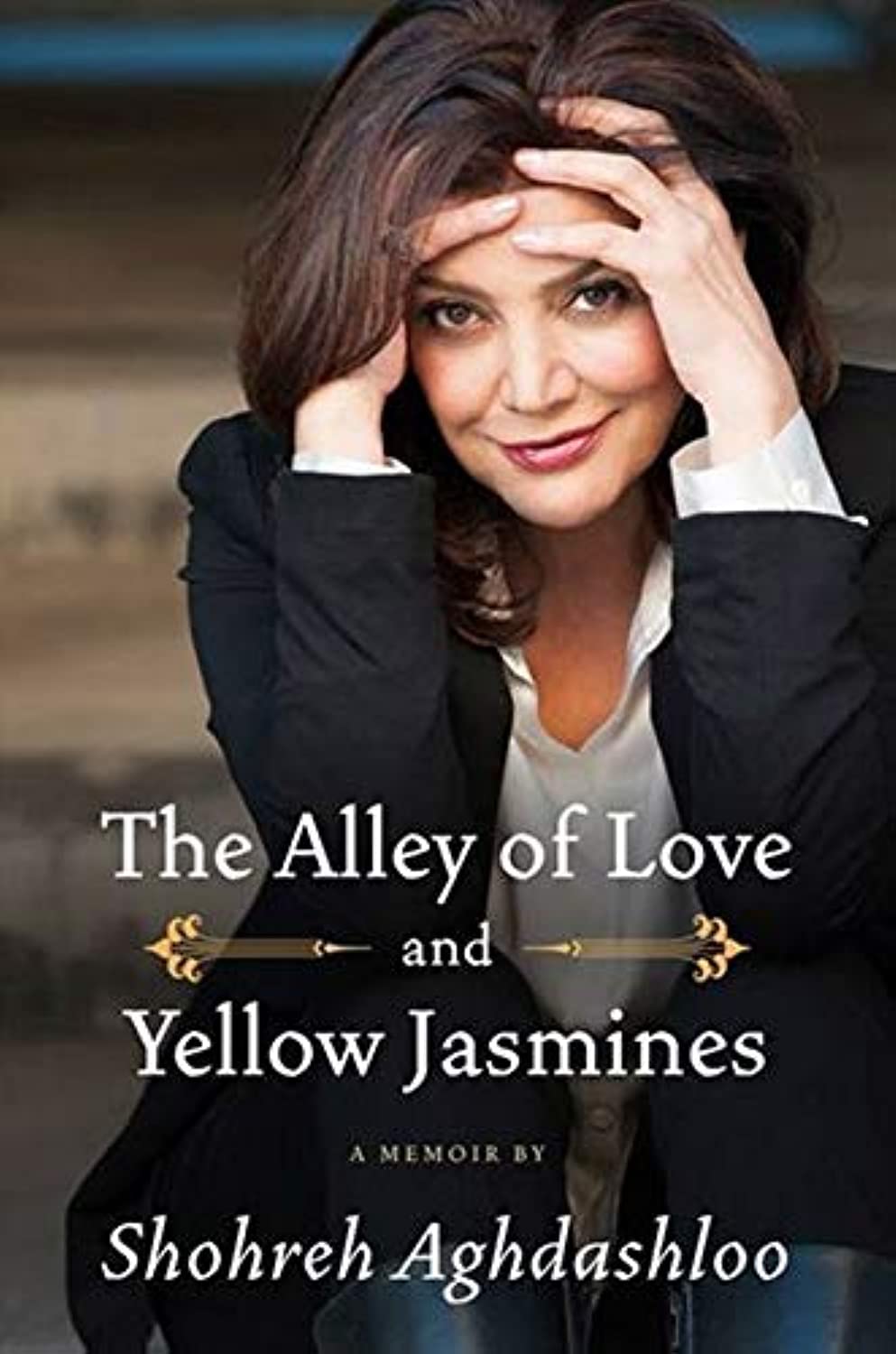 The Alley of Love and Yellow Jasmines: The Emmy Award-Winning Actress's Memoir of Revolution, Faith, and Hope from Iran to America The Happy Book Stack