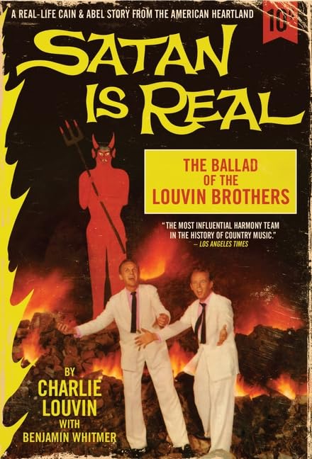 Satan Is Real: The Ballad of the Louvin Brothers The Happy Book Stack
