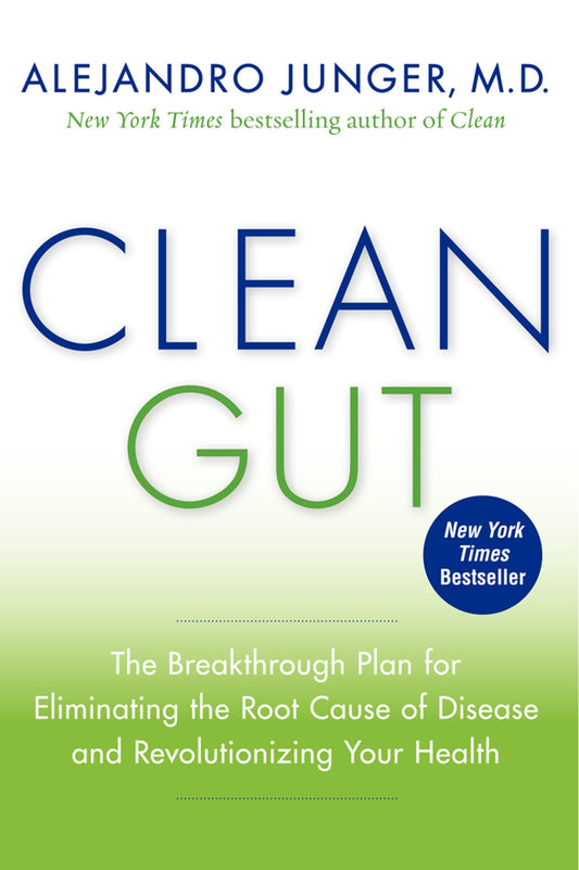 Clean Gut: The Breakthrough Plan for Eliminating the Root Cause of Disease and Revolutionizing Your Health The Happy Book Stack