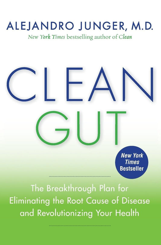 Clean Gut: The Breakthrough Plan for Eliminating the Root Cause of Disease and Revolutionizing Your Health The Happy Book Stack