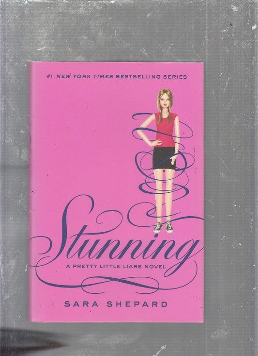 Stunning (Pretty Little Liars, Book 11) The Happy Book Stack