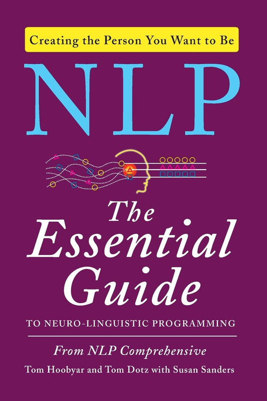 NLP: The Essential Guide to Neuro-Linguistic Programming The Happy Book Stack
