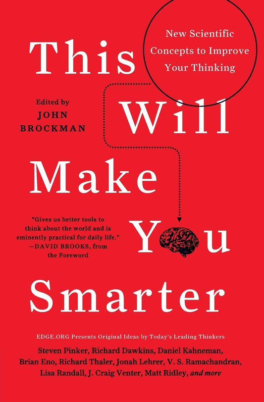 This Will Make You Smarter: New Scientific Concepts to Improve Your Thinking (Edge Question Series) The Happy Book Stack