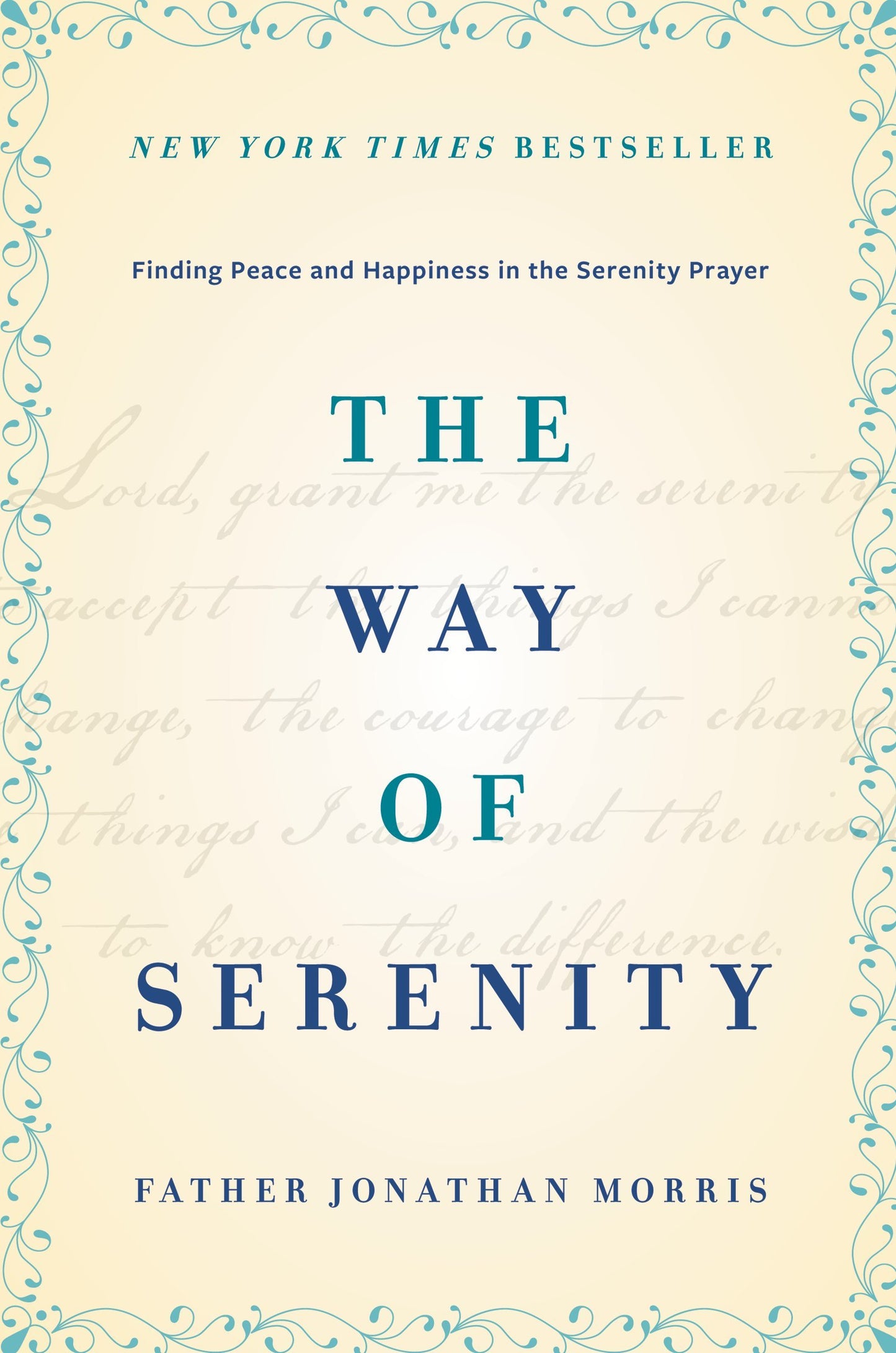 The Way of Serenity: Finding Peace and Happiness in the Serenity Prayer - 4271