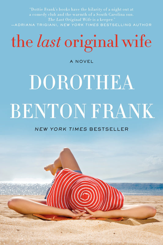 The Last Original Wife: A Novel The Happy Book Stack