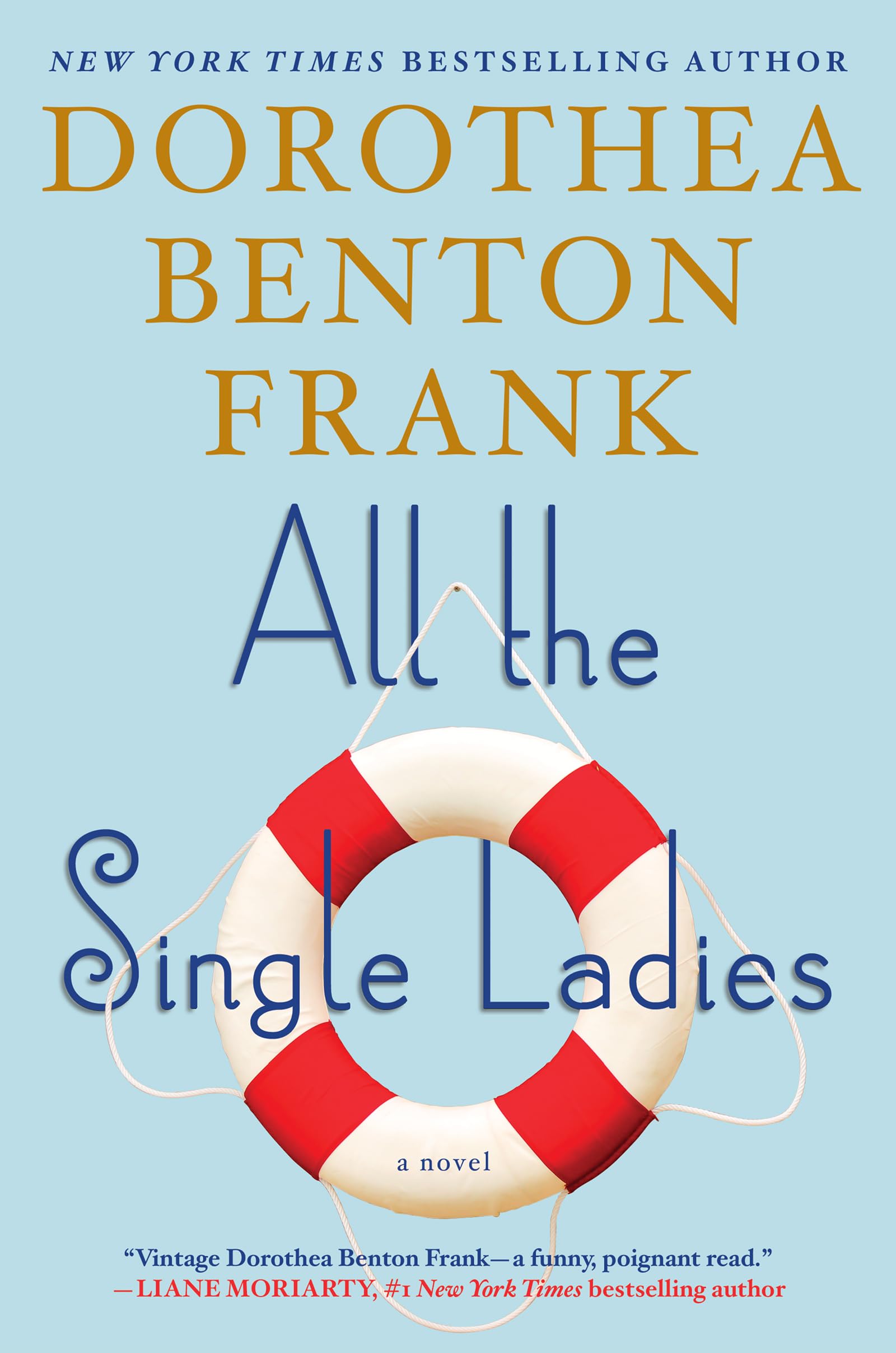 All the Single Ladies: A Novel The Happy Book Stack