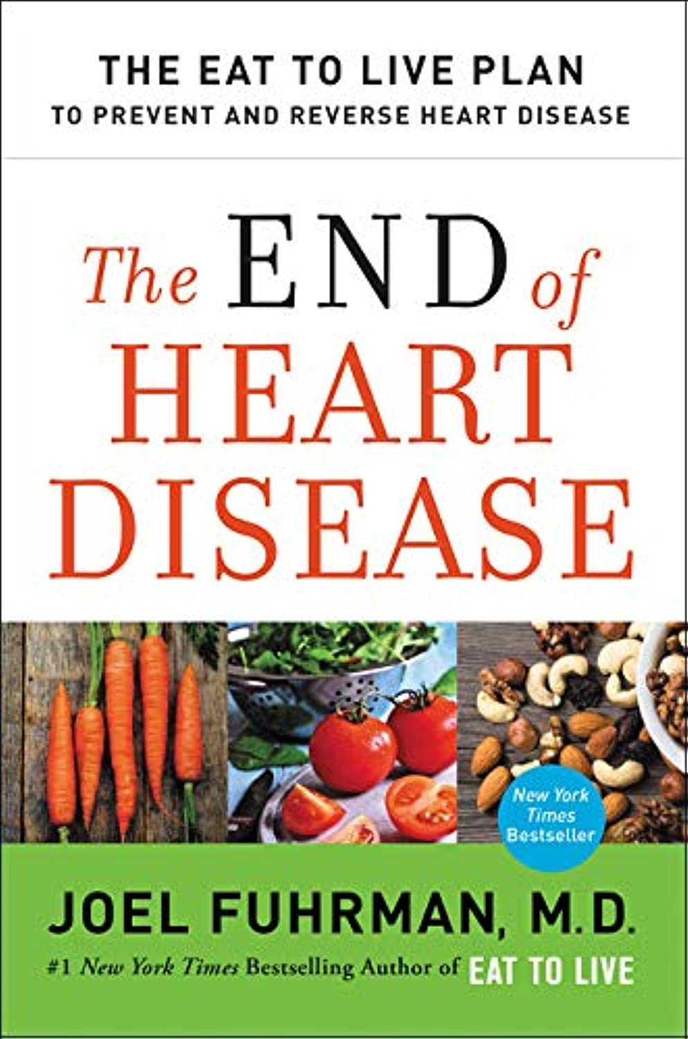 The End of Heart Disease: The Eat to Live Plan to Prevent and Reverse Heart Disease (Eat for Life) - 1663