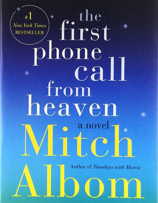 The First Phone Call from Heaven: A Novel The Happy Book Stack