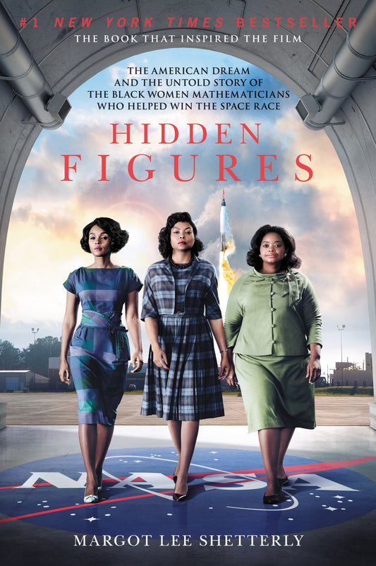 Hidden Figures: The American Dream and the Untold Story of the Black Women Mathematicians Who Helped Win the Space Race The Happy Book Stack
