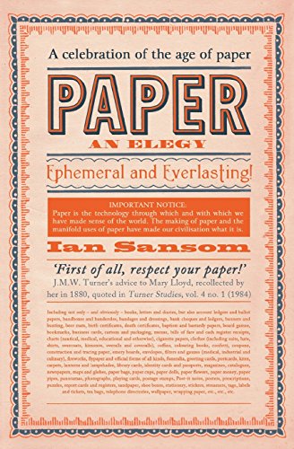 Paper: An Elegy – An Entertaining History in the Age of Technology The Happy Book Stack