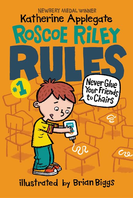 Roscoe Riley Rules #1: Never Glue Your Friends to Chairs The Happy Book Stack