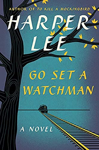 Go Set a Watchman: A Novel The Happy Book Stack