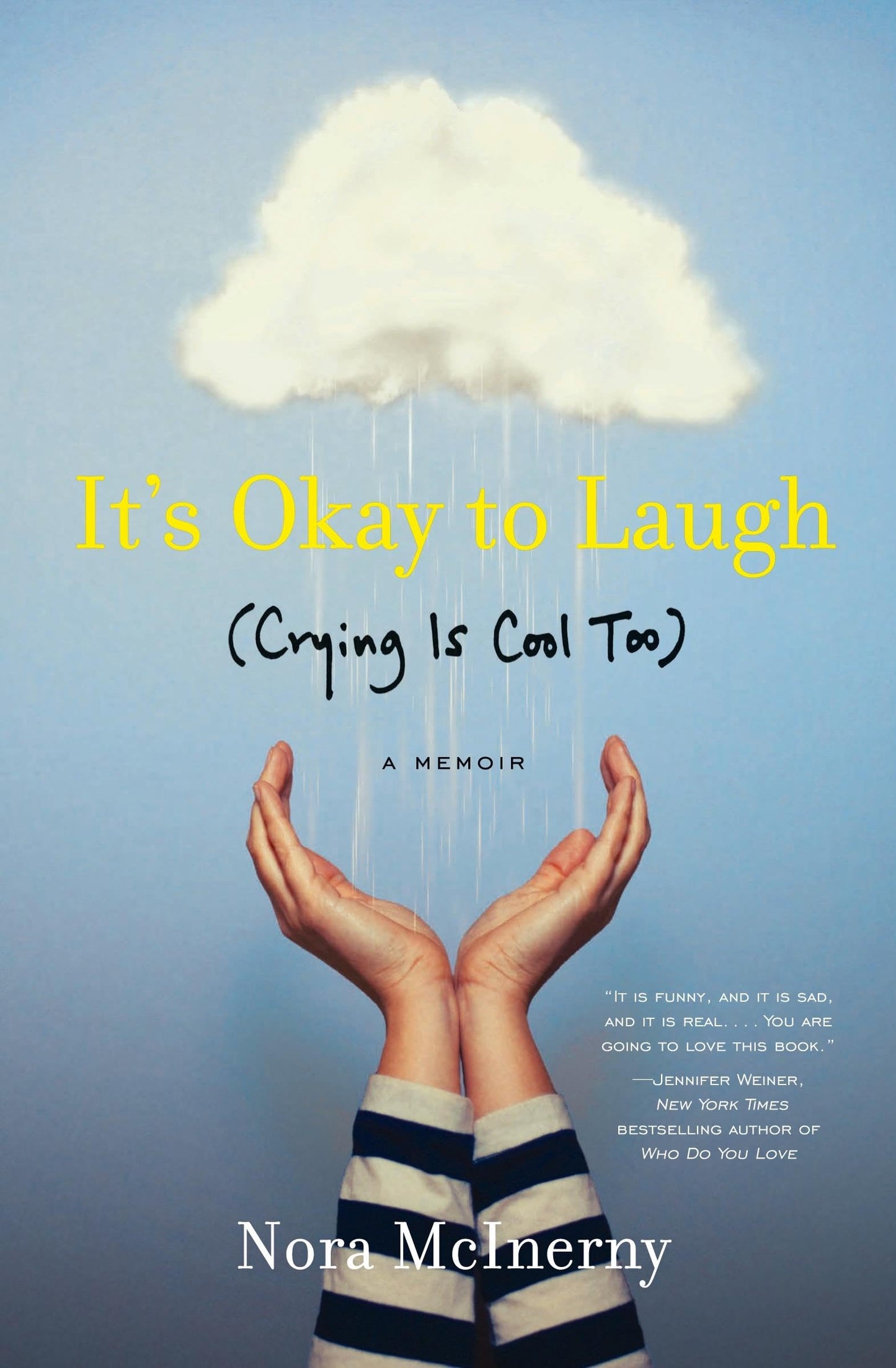 It's Okay to Laugh: (Crying Is Cool Too) The Happy Book Stack