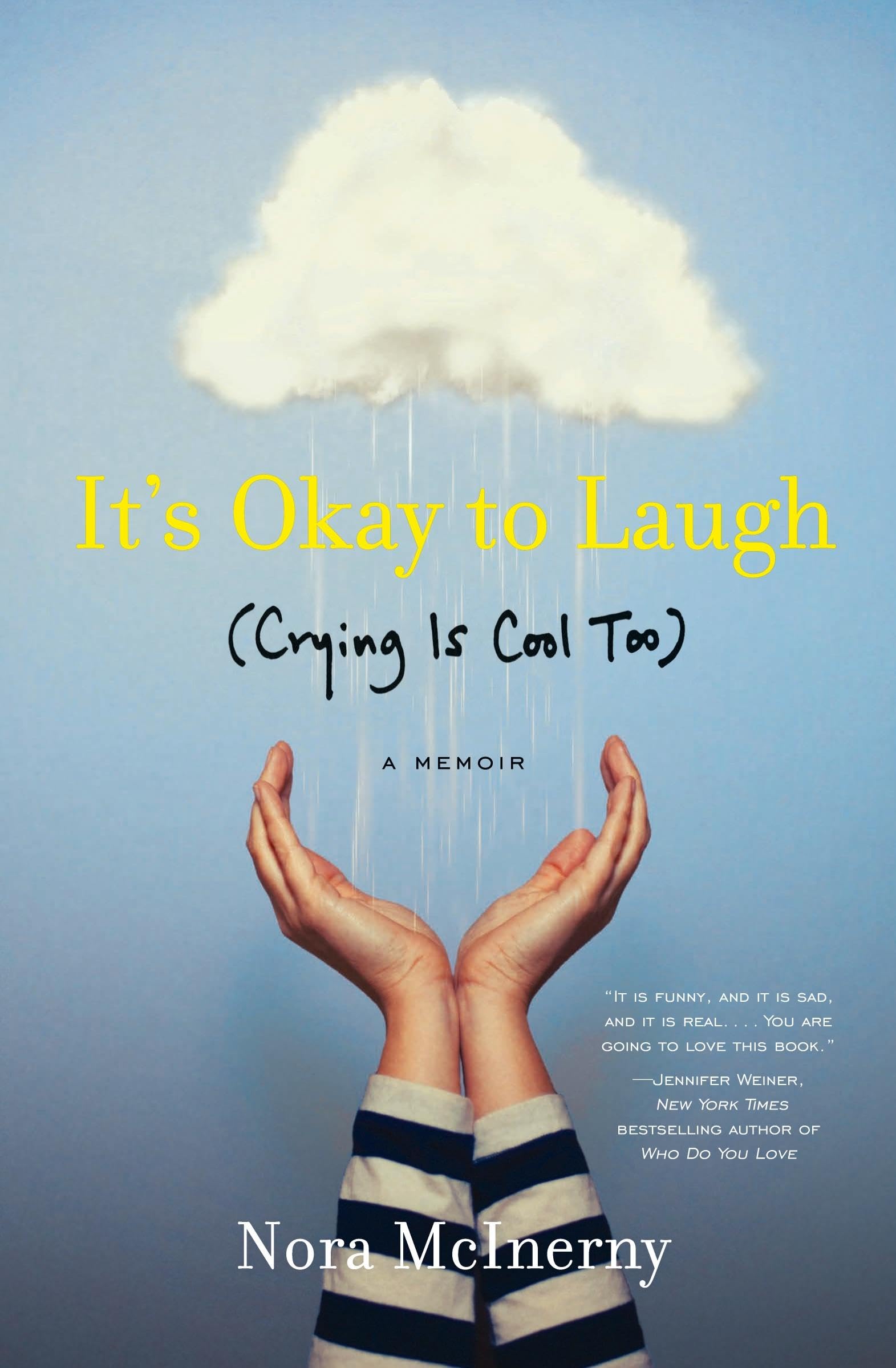 It's Okay to Laugh: (Crying Is Cool Too) The Happy Book Stack