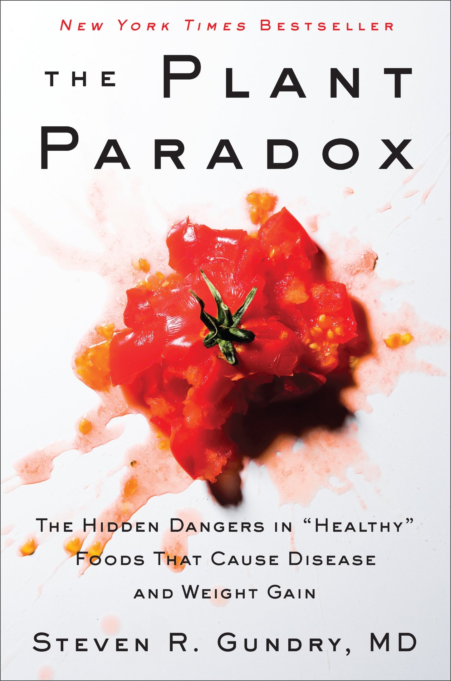 The Plant Paradox: The Hidden Dangers in "Healthy" Foods That Cause Disease and Weight Gain The Happy Book Stack